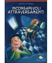 inconsapevoli-attraversamenti