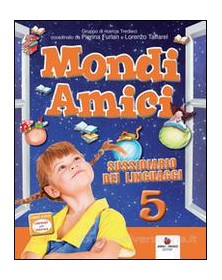 MONDI AMICI 5, SUSS.LINGUAGGI +RIFL.LING