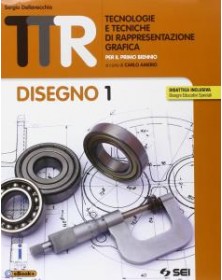 TTR TECNOLOGIE E TECNICHE DI RAPPRESENTAZIONE GRAFICA 1 DISEGNO 1 + SCHEDE DI DISEGNO 1 + MATERIALI,