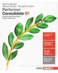 PERFORMER B1 - CONSOLIDATE B1 (LD) GRAMMAR AND VOCABULARY REVISION AT B1 LEVEL Vol. U